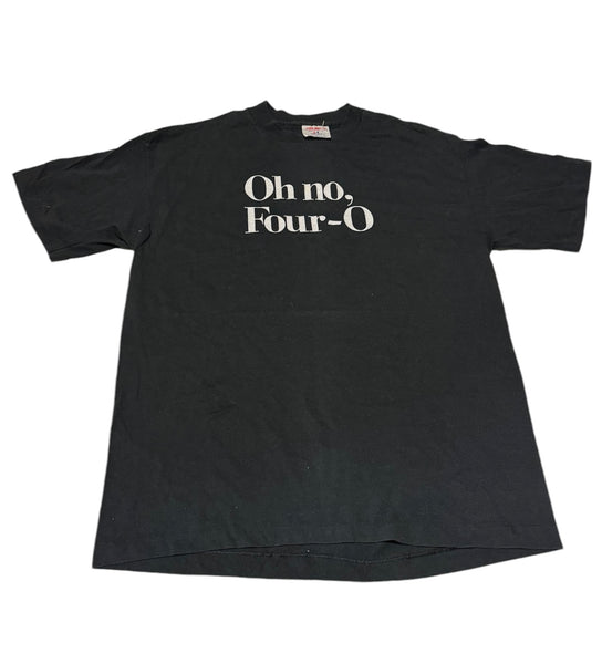 Vintage ‘Oh No Four-O’ T-shirt (L)